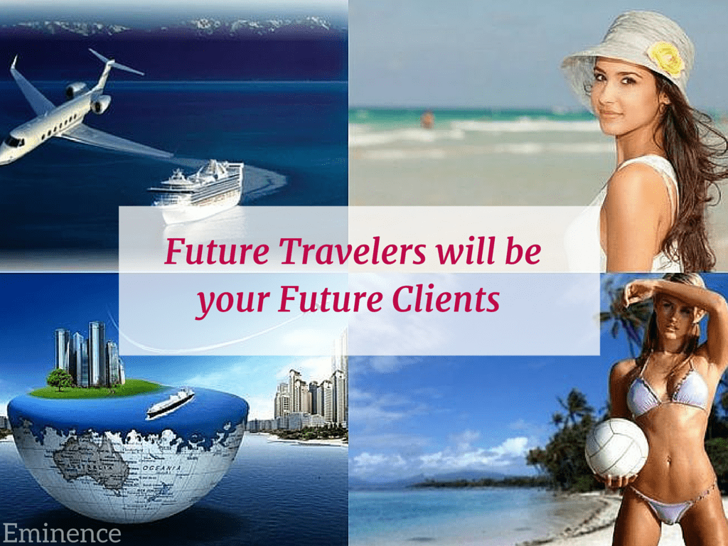 future travelers will be your future clients