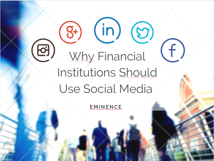 Why Financial Institutions Should Use Social Media