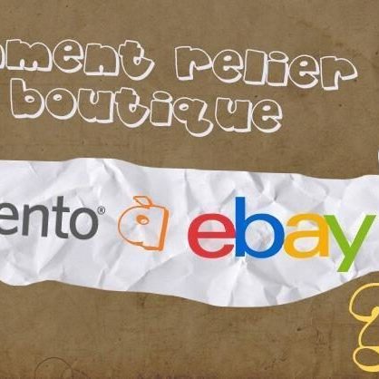 relier une boutique magento à ebay