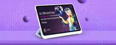AI, CRM, and Data: The Winning Trio for a Sustainable and High-Performing Marketing Strategy